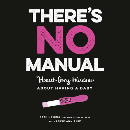 There's No Manual by Beth Newell and Jacqueline Ann May