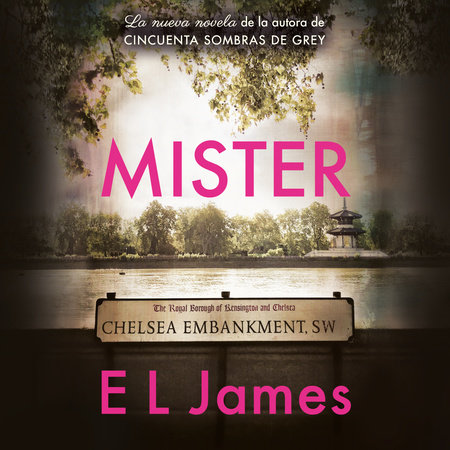 Mister (Spanish Edition)  / The Mister by E L James