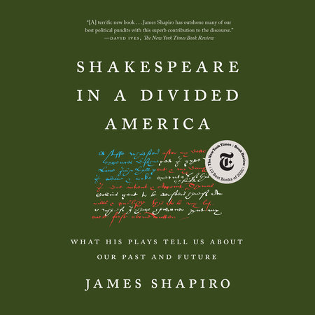 Shakespeare in a Divided America by James Shapiro