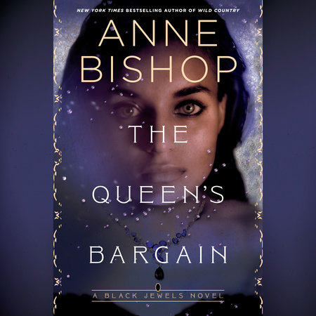 The Queen's Bargain by Anne Bishop