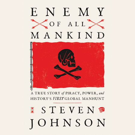 Enemy of All Mankind by Steven Johnson