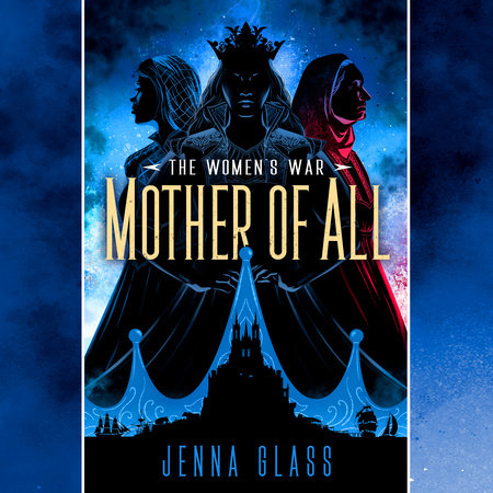 Mother of All by Jenna Glass