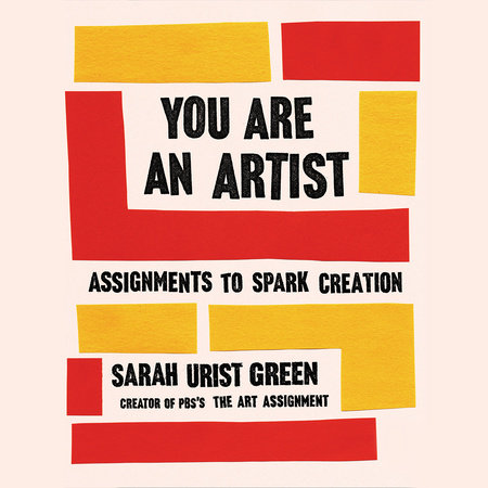 You Are an Artist by Sarah Urist Green