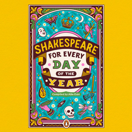Shakespeare for Every Day of the Year by 