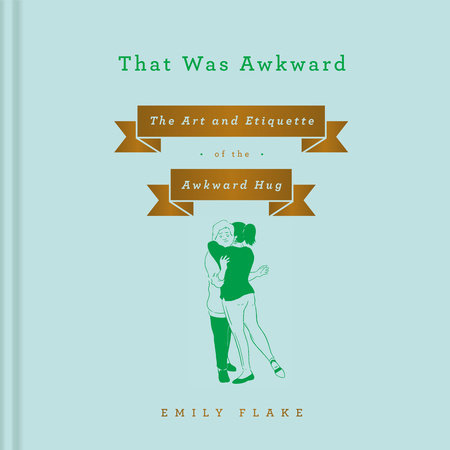 That Was Awkward by Emily Flake