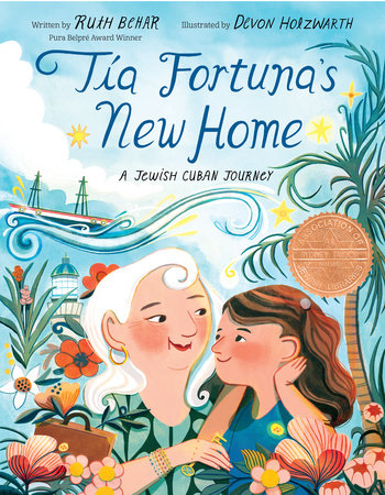 Tía Fortuna's New Home by Ruth Behar