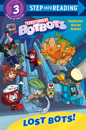 Lost Bots! (Transformers BotBots) by Lauren Clauss
