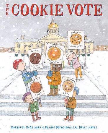 The Cookie Vote by Daniel Bernstrom and Margaret McNamara; illustrated by G. Brian Karas