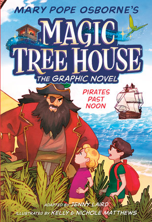 Pirates Past Noon Graphic Novel by Mary Pope Osborne