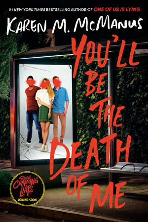 You'll Be the Death of Me by Karen M. McManus