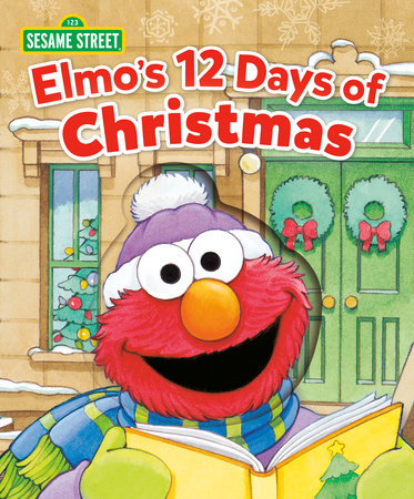 Elmo's 12 Days of Christmas (Sesame Street) by Sarah Albee