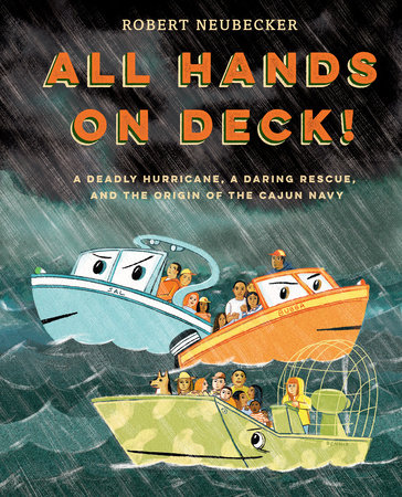 All Hands on Deck! by Robert Neubecker