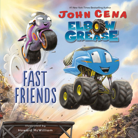 Elbow Grease: Fast Friends by John Cena