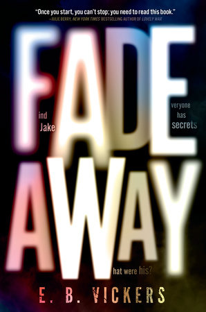 Fadeaway by E. B. Vickers