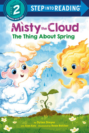 Misty the Cloud: The Thing About Spring by Dylan Dreyer