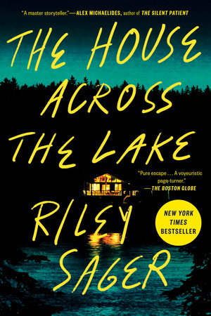 The House Across the Lake by Riley Sager