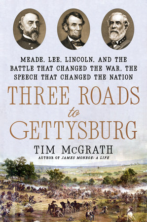 Three Roads to Gettysburg by Tim McGrath