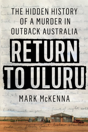 Return to Uluru by Mark McKenna