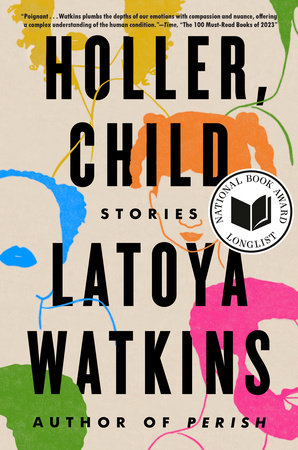 Holler, Child by LaToya Watkins