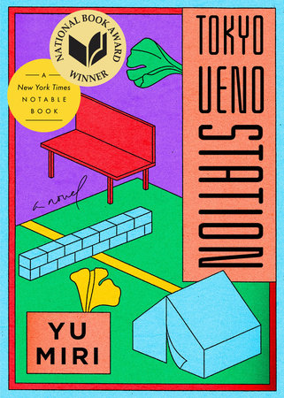 Tokyo Ueno Station (National Book Award Winner) by Yu Miri