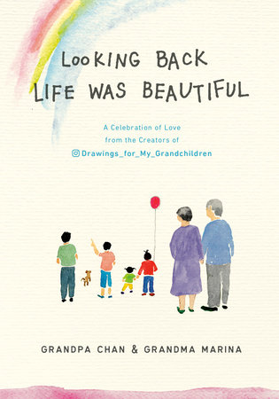 Looking Back Life was Beautiful by Grandpa Chan and Chan Jae Lee
