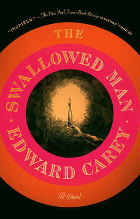 The Swallowed Man by Edward Carey