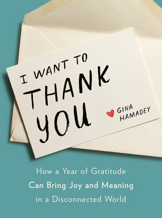 I Want to Thank You by Gina Hamadey