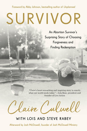 Survivor by Claire Culwell, Lois Mowday Rabey and Steve Rabey