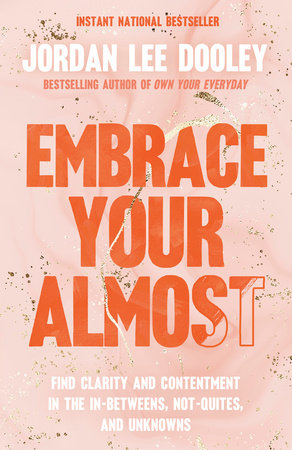 Embrace Your Almost by Jordan Lee Dooley