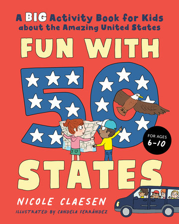 Fun with 50 States by Nicole Claesen; illustrated by Candela Ferrández