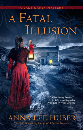A Fatal Illusion by Anna Lee Huber