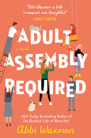 Adult Assembly Required by Abbi Waxman