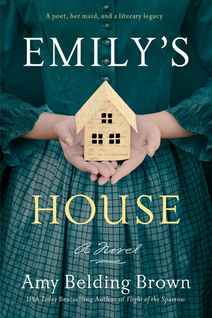 Emily's House by Amy Belding Brown