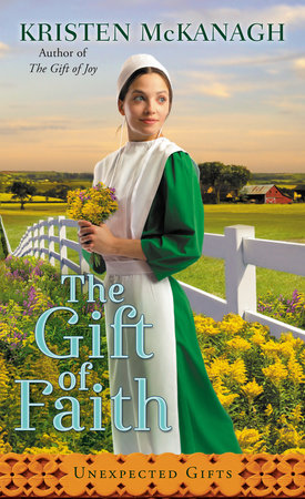The Gift of Faith by Kristen McKanagh