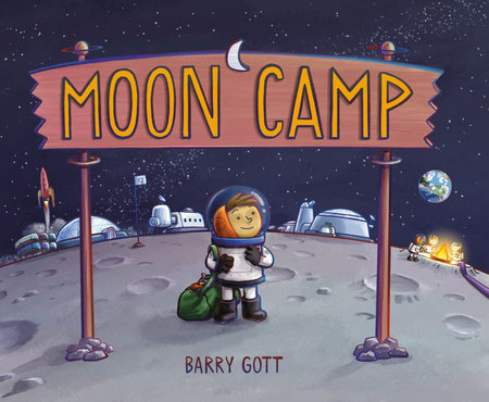 Moon Camp by Barry Gott