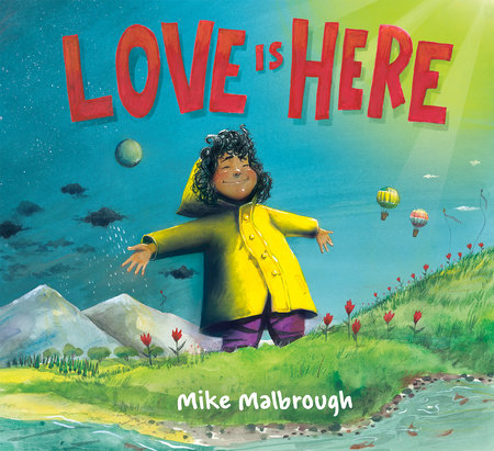 Love Is Here by Mike Malbrough