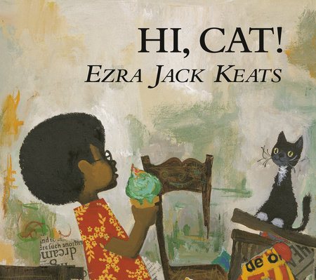 Hi, Cat! by Ezra Jack Keats