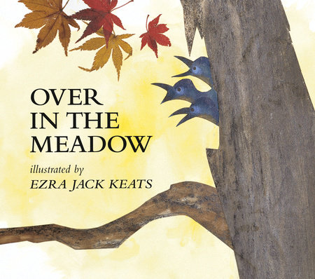 Over in the Meadow by Ezra Jack Keats