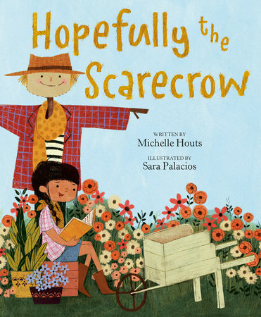 Hopefully the Scarecrow by Michelle Houts
