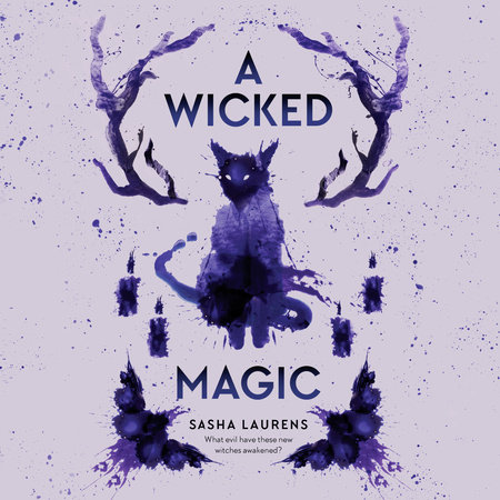 A Wicked Magic by Sasha Laurens