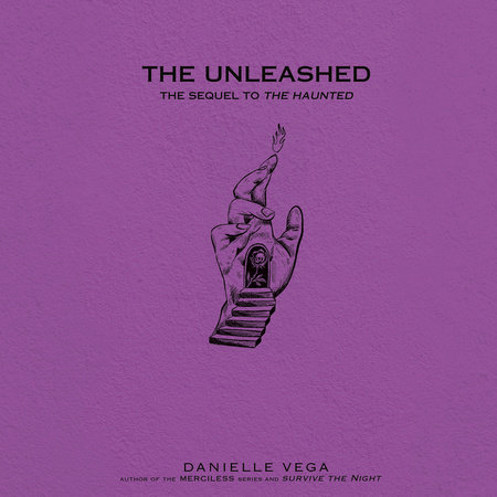 The Unleashed by Danielle Vega
