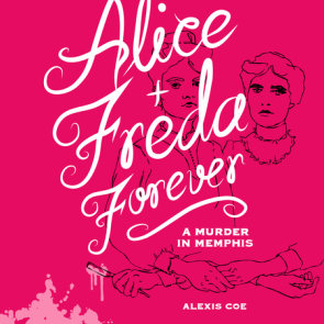 Alice + Freda Forever