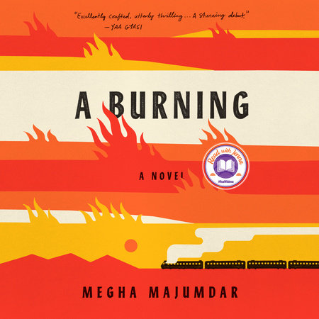 A Burning by Megha Majumdar