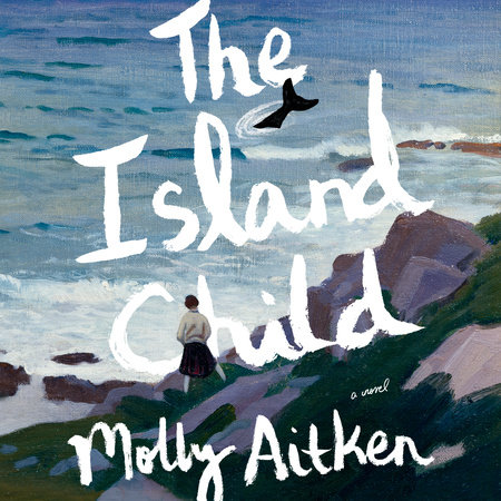 The Island Child by Molly Aitken