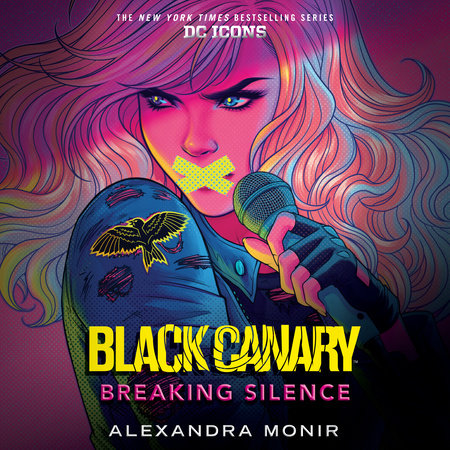 Black Canary: Breaking Silence by Alexandra Monir