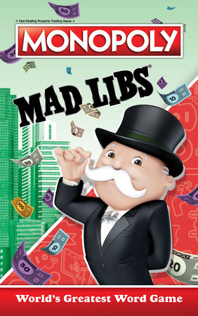 Monopoly Mad Libs by Gabriella DeGennaro and Mad Libs