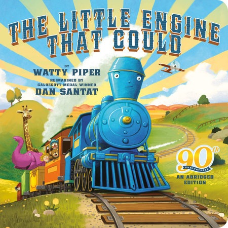 The Little Engine That Could: 90th Anniversary Edition by Watty Piper