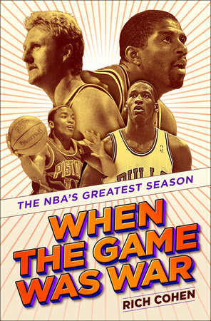 When the Game Was War by Rich Cohen