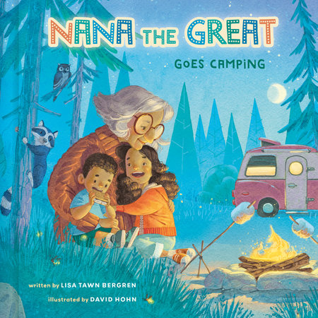 Nana the Great Goes Camping by Lisa Tawn Bergren