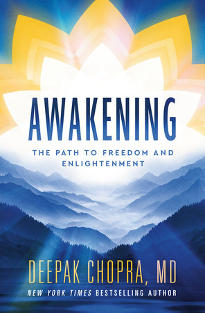 Awakening by Deepak Chopra, MD